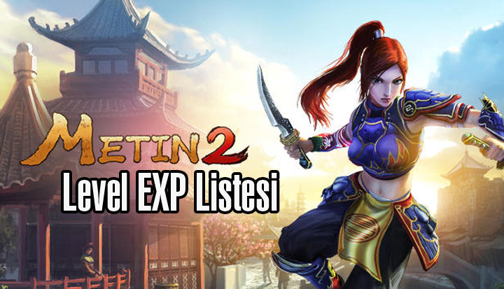 Metin2 – Level için Gerekli Exp Tablosu