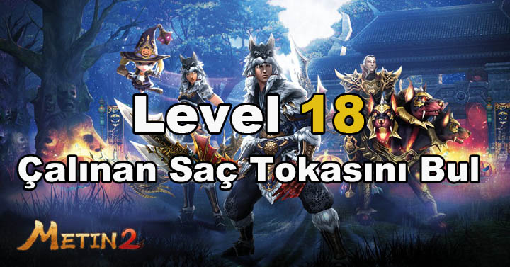 Metin2 – Çalınan Saç Tokasını Bul Görevi Nasıl Yapılır ? (Level 18)