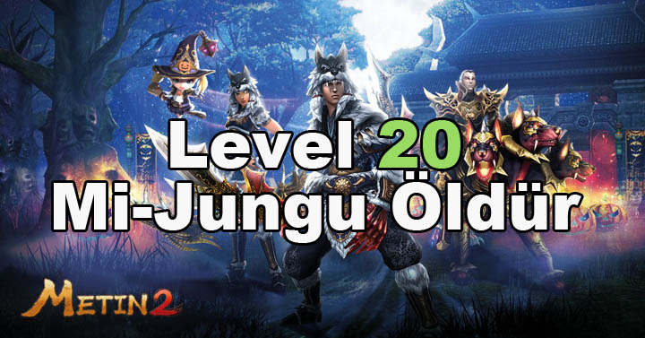 Metin2 – Mi-Jungu Öldür Görevi Nasıl Yapılır ? (Level 20)