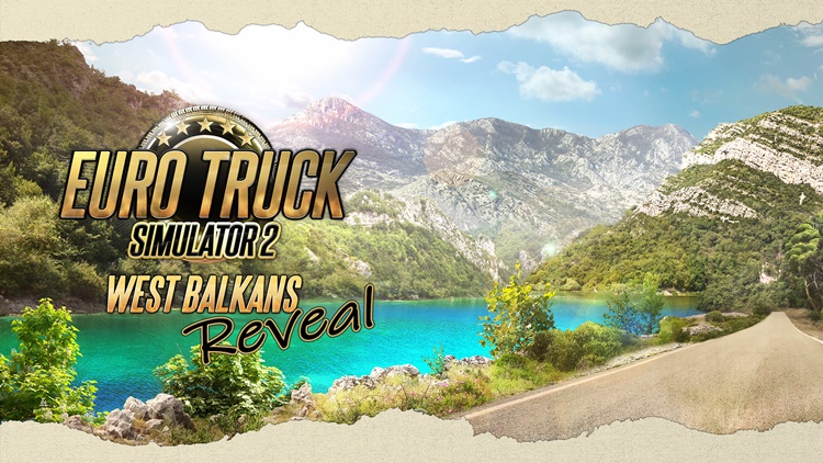 ETS2 için Yeni DLC Duyuruldu: West Balkans